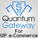 Quantum Gateway for WP E-Commerce