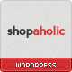 Shopaholic - Powerful WordPress ECommerce Store - ThemeForest Item for Sale