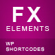 FX Elements | WordPress Animated Shortcodes - CodeCanyon Item for Sale
