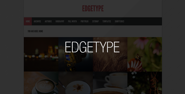 Edgetype Responsive Blog + Portfolio Theme - Blog / Magazine WordPress