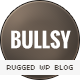 Bullsy - A Rugged &amp; Bold Responsive Blog Theme - ThemeForest Item for Sale