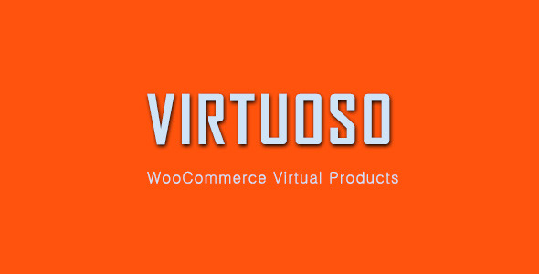 Virtuoso - WooCommerce Virtual Products - CodeCanyon Item for Sale