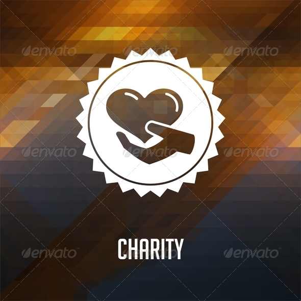 Charity Concept. Retro label design. Hipster background made of triangles, color flow effect.